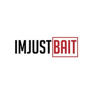 imjustbait