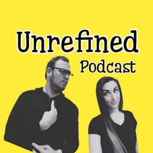 unrefinedpodcast